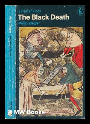 Bild des Verkufers fr The Black Death / Philip Ziegler zum Verkauf von MW Books