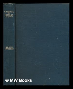 Imagen del vendedor de Life of Thomas Carlyle / by Richard Garnett, LL.D a la venta por MW Books