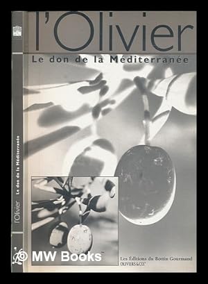 Immagine del venditore per L'olivier : le don de la Mditrrane [sic] venduto da MW Books