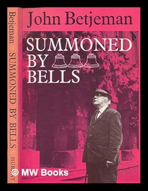 Immagine del venditore per Summoned by bells / [by] John Betjeman venduto da MW Books