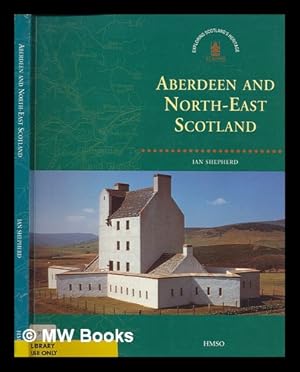 Imagen del vendedor de Aberdeen and North-East Scotland / Ian Shepherd a la venta por MW Books