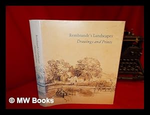 Seller image for Rembrandt's landscapes : drawings and prints / Cynthia P. Schneider with contributions by Boudewijn Bakker, Nancy Ash, and Shelly Fletcher for sale by MW Books