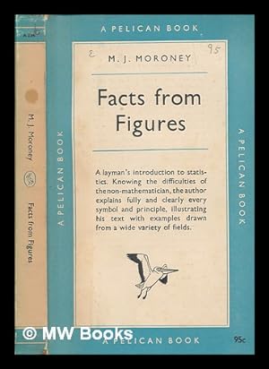 Bild des Verkufers fr Facts from figures / M. J. Moroney zum Verkauf von MW Books