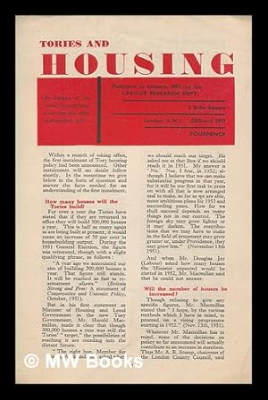 Seller image for Tories and housing : an analysis of the Tories' housing policy since they took office in November 1951 for sale by MW Books