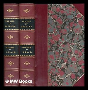 Seller image for The life of Percy Bysshe Shelley / by Edward Dowden - in 2 volumes for sale by MW Books