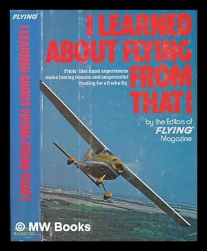 Seller image for I learned about flying from that! for sale by MW Books