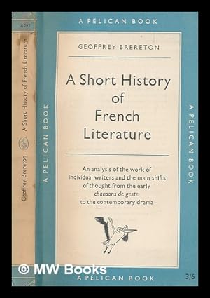 Bild des Verkufers fr A short history of French literature zum Verkauf von MW Books