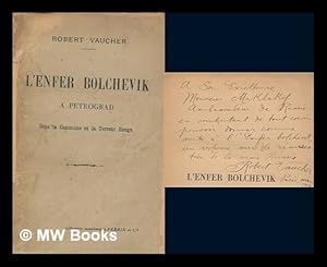 Seller image for L'enfer bolchevik :  Ptrograd sous la commune et la terreur rouge / Robert Vaucher for sale by MW Books