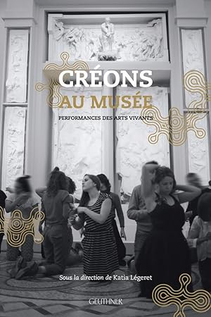 Seller image for Crons au muse : Performances des arts vivants for sale by Joseph Burridge Books