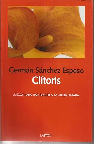 Image du vendeur pour Cltoris. Juegos para dar placer a la mujer amada mis en vente par Librera Santa Brbara