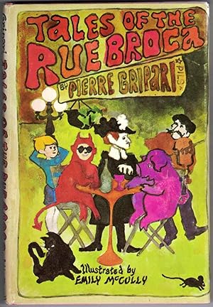 Tales of the Rue Broca by Pierre Gripari. Translated by Doriane Grutman. Illustrated by Emily McC...