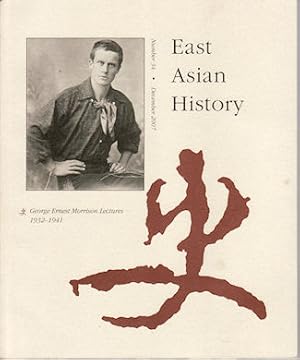 Immagine del venditore per East Asian History. Number 34. December 2007. George Ernest Morrison Lectures 1932-1941. venduto da Asia Bookroom ANZAAB/ILAB