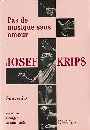 Seller image for Josef Krips: pas de musique sans l'amour, souvenirs. for sale by Eratoclio