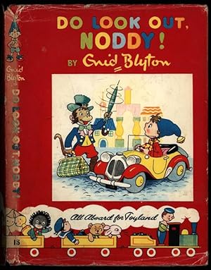 Imagen del vendedor de Do Look Out, Noddy! a la venta por Sapience Bookstore