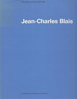 Immagine del venditore per Jean-Charles Blais. Tout l'atelier de mars a octobre 1984 venduto da Stefan Schuelke Fine Books
