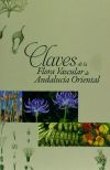 Bild des Verkufers fr Claves de la flora vascular de Andaluca Oriental zum Verkauf von AG Library