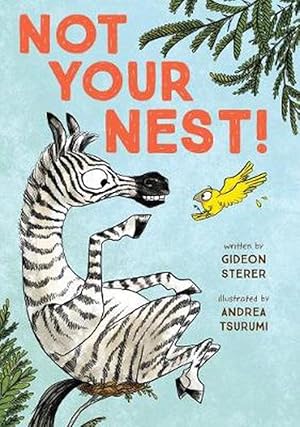 Seller image for Not Your Nest! (Hardcover) for sale by Grand Eagle Retail