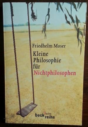 Bild des Verkufers fr Kleine Philosophie fr Nichtphilosophen.' zum Verkauf von buch-radel