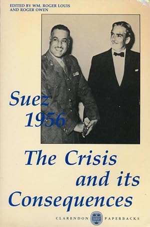 Bild des Verkufers fr Suez 1956 The Crisis and its Consequences zum Verkauf von Good Books In The Woods