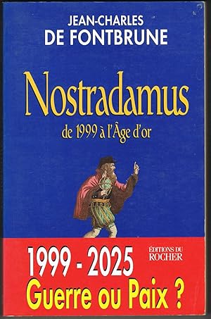 Nostradamus de 1999 à l'age d'or