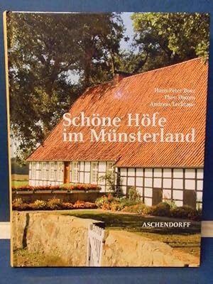 Schöne Höfe im Münsterland Zeugen ländlicher Baukultur aus fünf Jahrhunderten