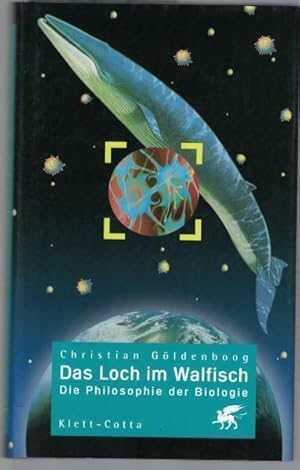 Bild des Verkufers fr Das Loch im Walfisch. Die Philosophie der Biologie, zum Verkauf von Antiquariat Kastanienhof