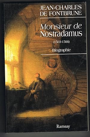 Monsieur de Nostradamus (1503-1566) Biographie