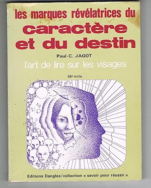 Les marques révélatrices du caractère et du destin. L'art de lire sur les visages