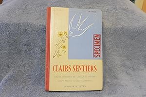 CLAIRS SENTIERS pages choisies et lectures suivies Cours Moyen et Cours Supérieur Classe de 7e de...