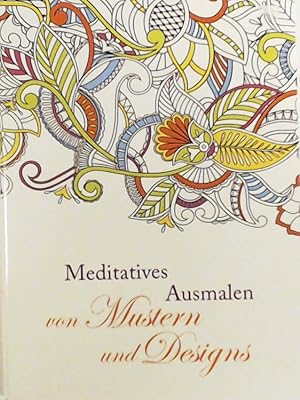 Bild des Verkufers fr Meditatives Ausmalen von Mustern und Designs zum Verkauf von Leserstrahl  (Preise inkl. MwSt.)