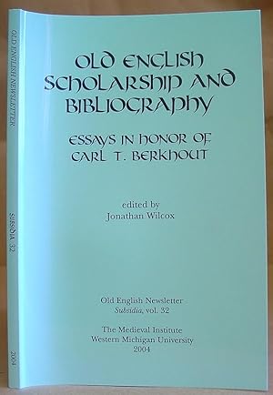 Imagen del vendedor de Old English Scholarship And Bibliography - Essays In Honour Of Carl T Berkhout a la venta por Eastleach Books