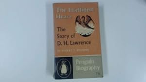 Image du vendeur pour The Intelligent Heart. The Story Of D. H. Lawrence. Penguin Biography No 1514 mis en vente par Goldstone Rare Books