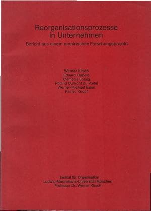 Immagine del venditore per Reorganisationsprozesse in Unternehmen : Bericht aus e. empir. Forschungsprojekt. Werner Kirsch . / Planungs- und organisationswissenschaftliche Schriften ; 1 venduto da Schrmann und Kiewning GbR