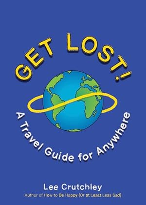 Image du vendeur pour Get Lost! (Paperback) mis en vente par Grand Eagle Retail