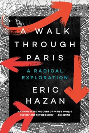 Seller image for Walk Through Paris : A Radical Exploration for sale by GreatBookPrices