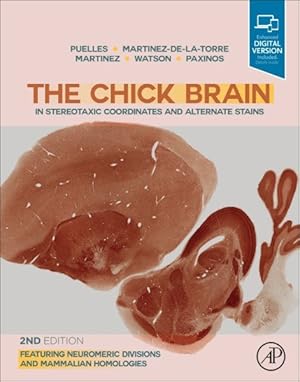 Seller image for Chick Brain in Stereotaxic Coordinates and Alternate Stains : Featuring Neuromeric Divisions and Mammalian Homologies for sale by GreatBookPrices