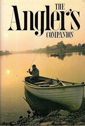 Seller image for The Angler's Companion : The Lore of Fishing for sale by Pendleburys - the bookshop in the hills