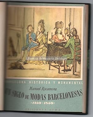 Image du vendeur pour Un Siglo De Modas Barcelonesas. 1750-1850. mis en vente par Llibreria Antiquria Delstres