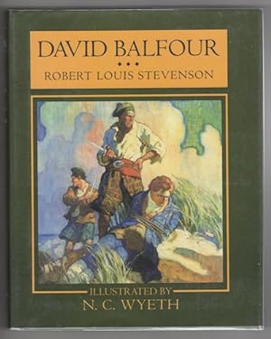 Seller image for David Balfour by Robert Louis Stevenson (N. C. Wyeth Illustrated) for sale by Heartwood Books and Art