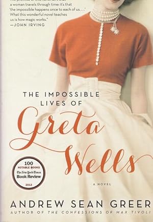 Image du vendeur pour The Impossible Lives of Greta Wells. mis en vente par Ant. Abrechnungs- und Forstservice ISHGW