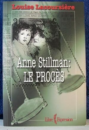 Immagine del venditore per ANNE STILLMAN : le procs venduto da Livres Norrois