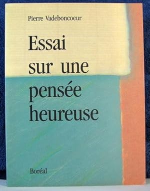 Seller image for Essai Sur Une Pensee Heureuse for sale by Livres Norrois