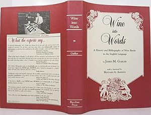 Seller image for WINE INTO WORDS, A History and Bibliography of Wine Books in the English Language for sale by First Folio    A.B.A.A.