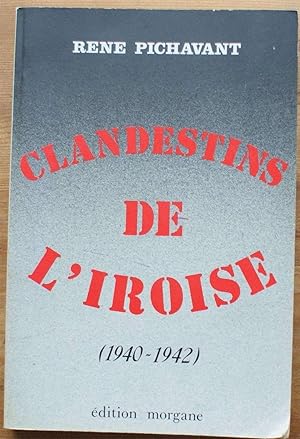 Les clandestins de l'Iroise - Tome 1 - 1940-1942