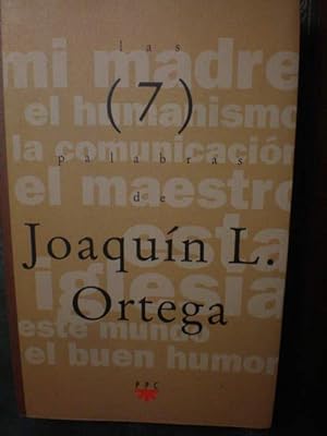 Imagen del vendedor de Las 7 palabras de Joaqun L. Ortega a la venta por Librera Antonio Azorn