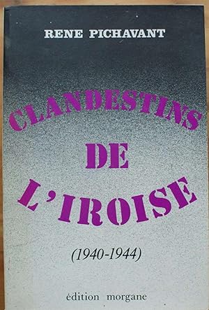 Les clandestins de l'Iroise - Tome 5 - 1940-1944