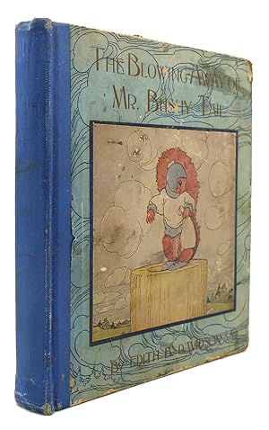 Image du vendeur pour THE BLOWING AWAY OF MR. BUSHY TAIL mis en vente par Rare Book Cellar