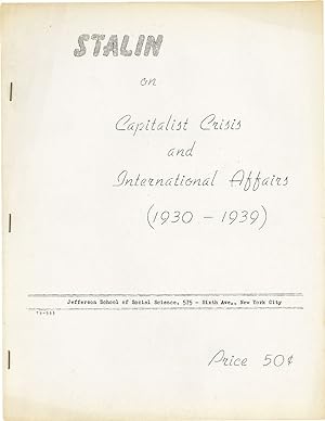 Stalin on Capitalist Crisis and International Affairs (1930-1939)