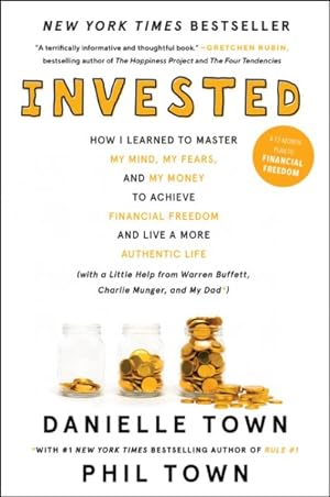 Image du vendeur pour Invested : How I Learned to Master My Mind, My Fears, and My Money to Achieve Financial Freedom and Live a More Authentic Life (with a Little Help from Warren Buffet, Charlie Munger, and My Dad) mis en vente par GreatBookPrices