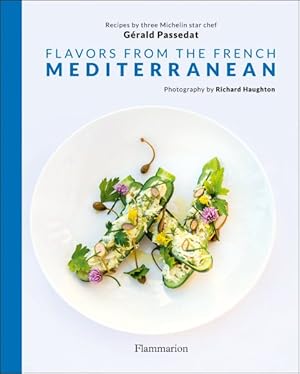 Bild des Verkufers fr Flavors from the French Mediterranean zum Verkauf von GreatBookPrices